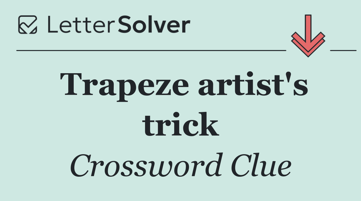 Trapeze artist's trick