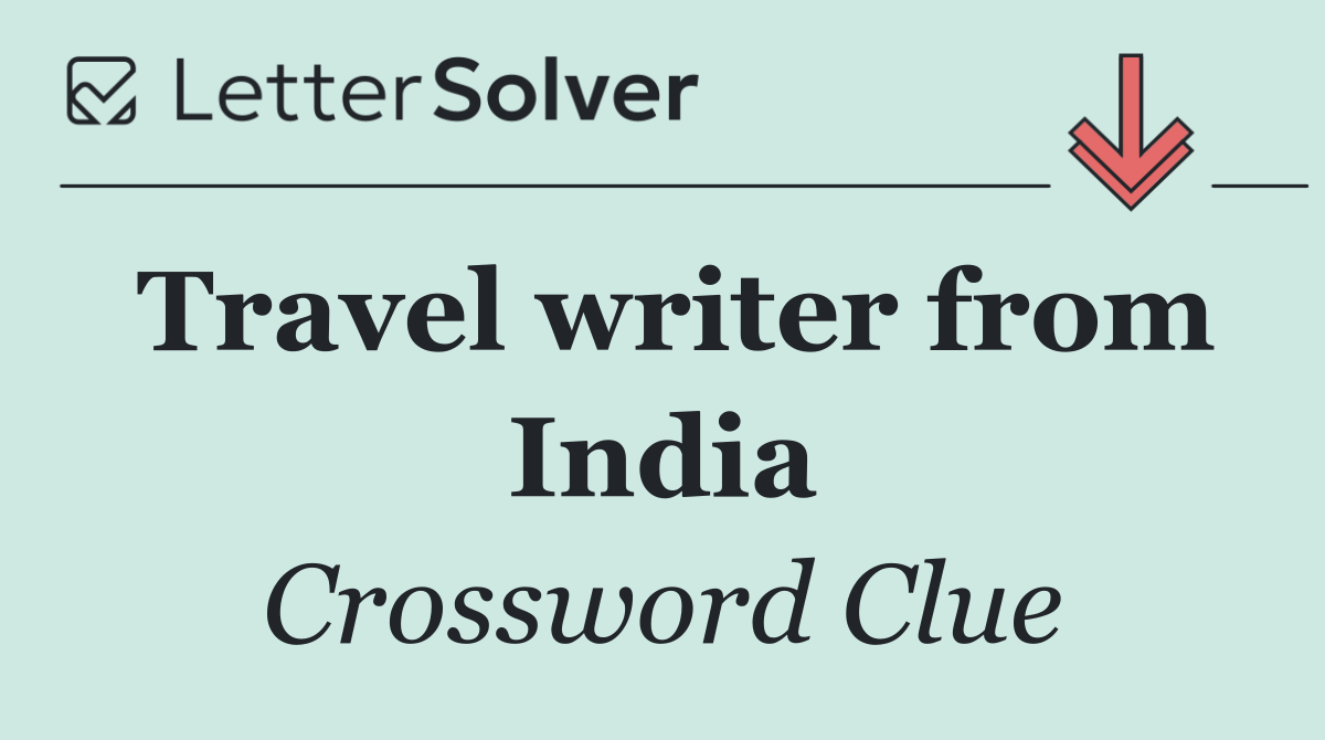 Travel writer from India