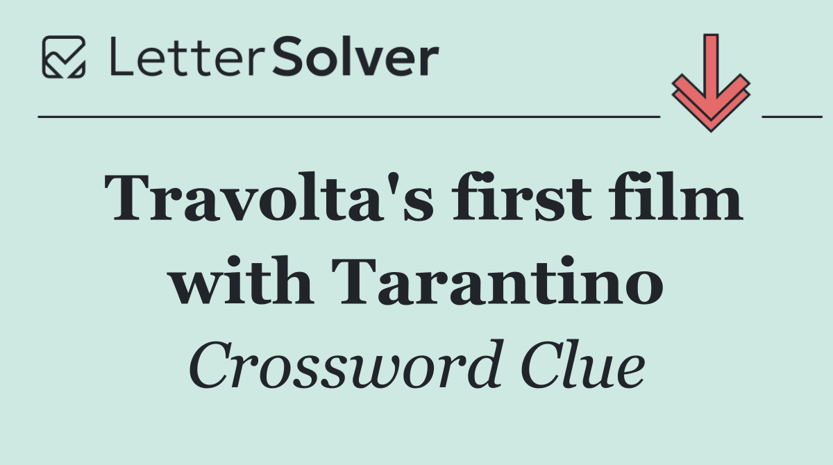 Travolta's first film with Tarantino