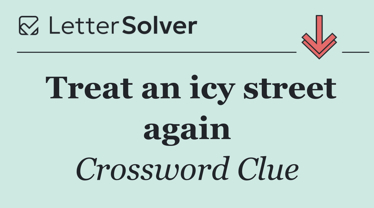 Treat an icy street again