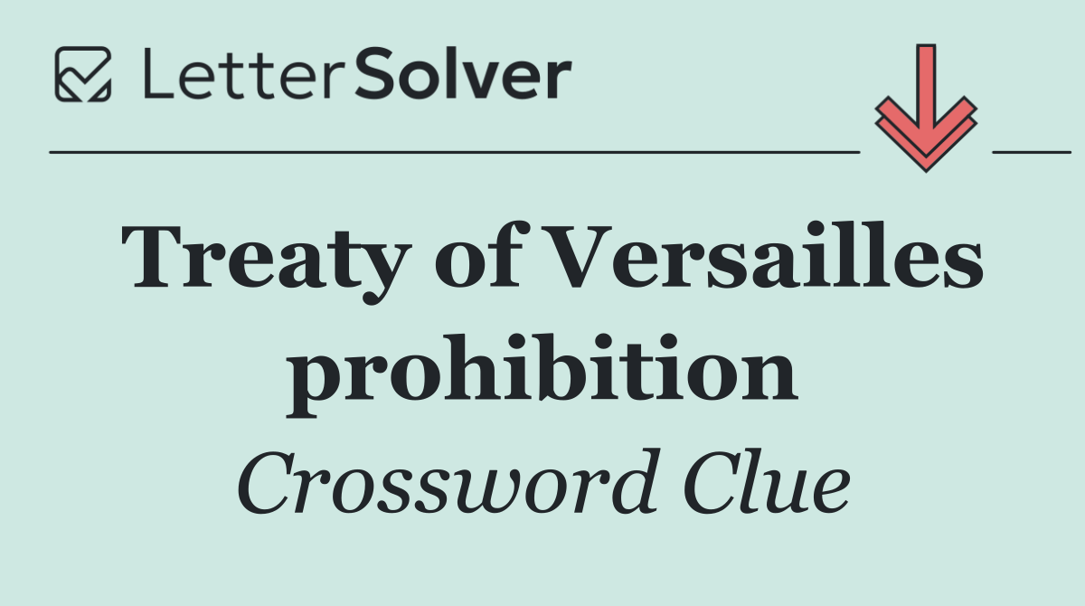 Treaty of Versailles prohibition
