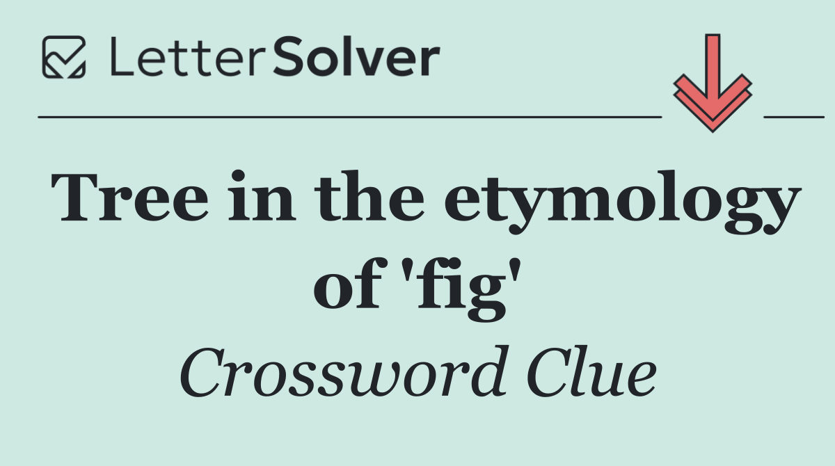 Tree in the etymology of 'fig'