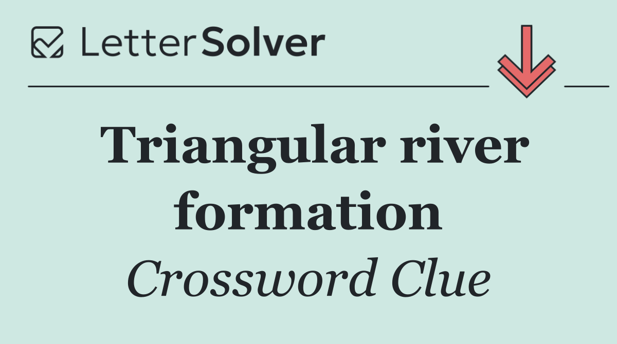 Triangular river formation