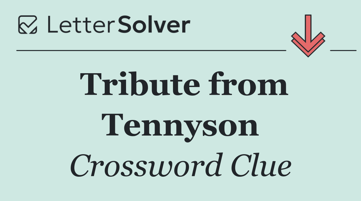 Tribute from Tennyson