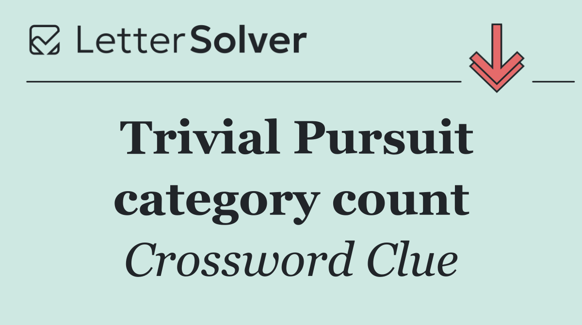 Trivial Pursuit category count
