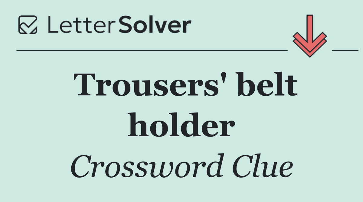 Trousers' belt holder