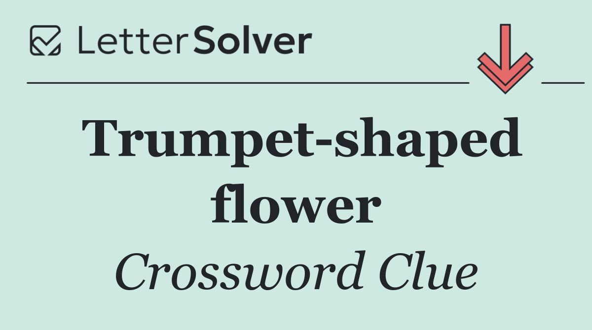 Trumpet shaped flower