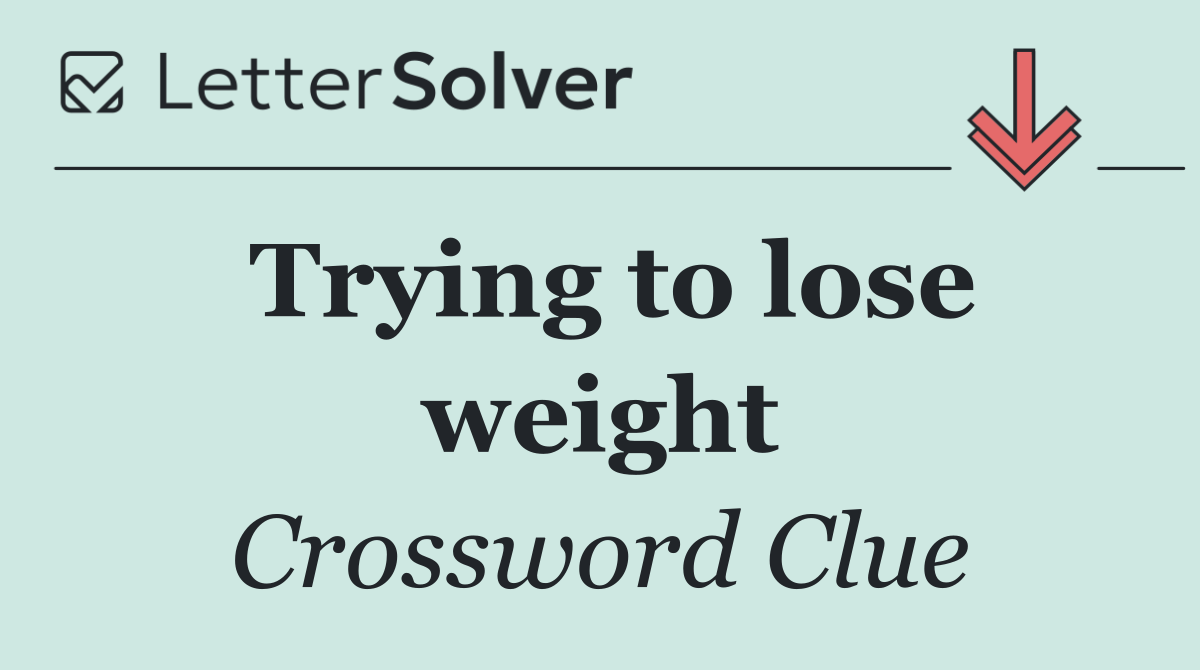 Trying to lose weight