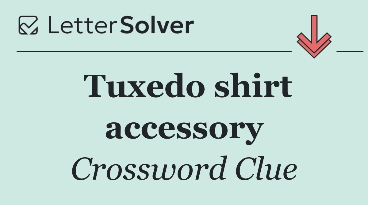 Tuxedo shirt accessory