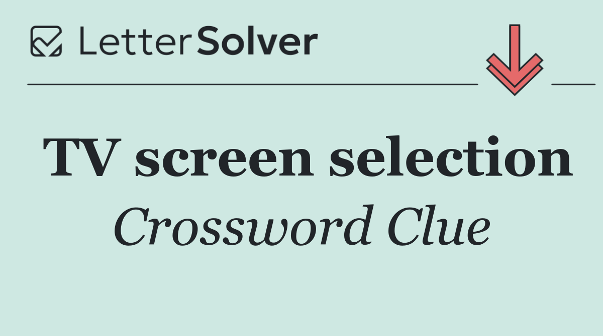 TV screen selection