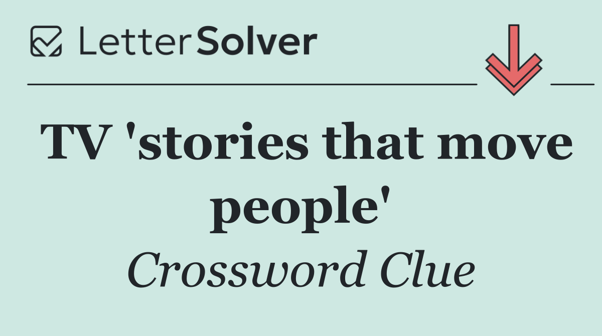 TV 'stories that move people'