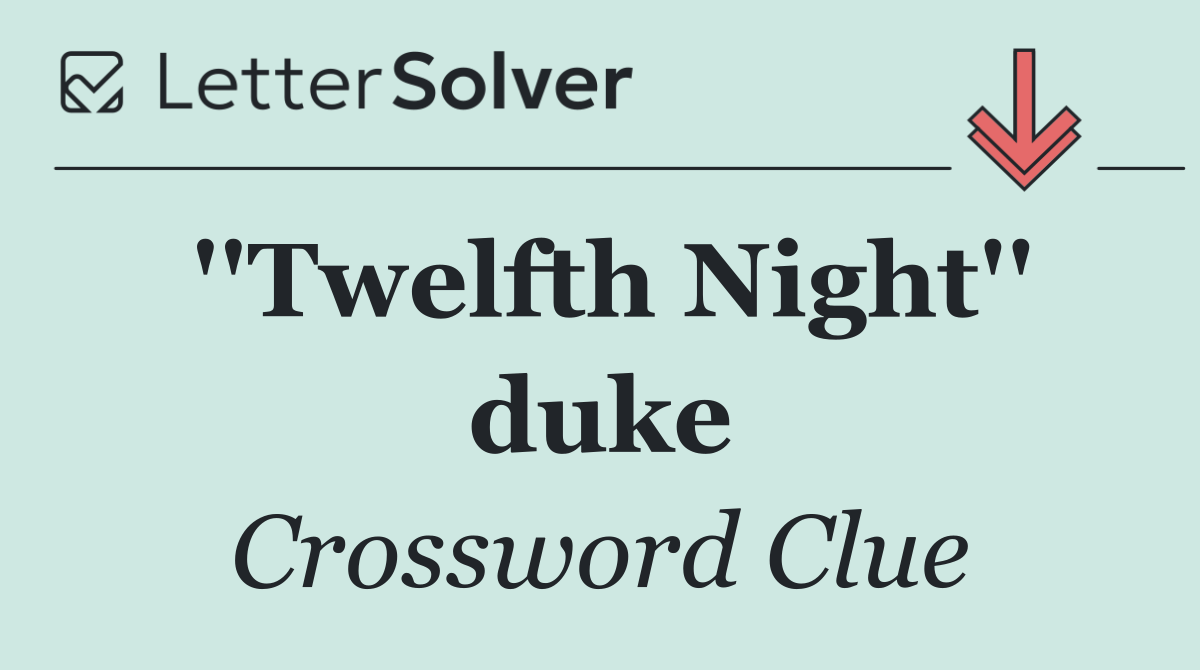 ''Twelfth Night'' duke