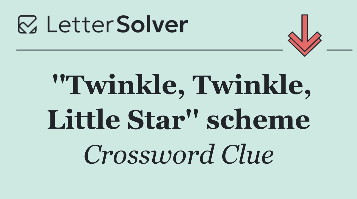 ''Twinkle, Twinkle, Little Star'' scheme