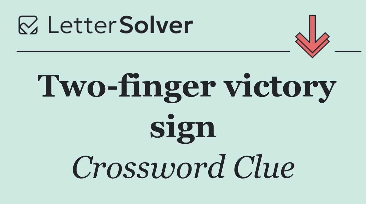 Two finger victory sign
