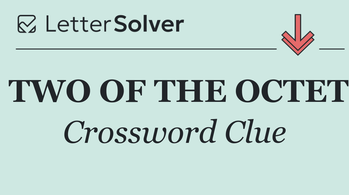 TWO OF THE OCTET