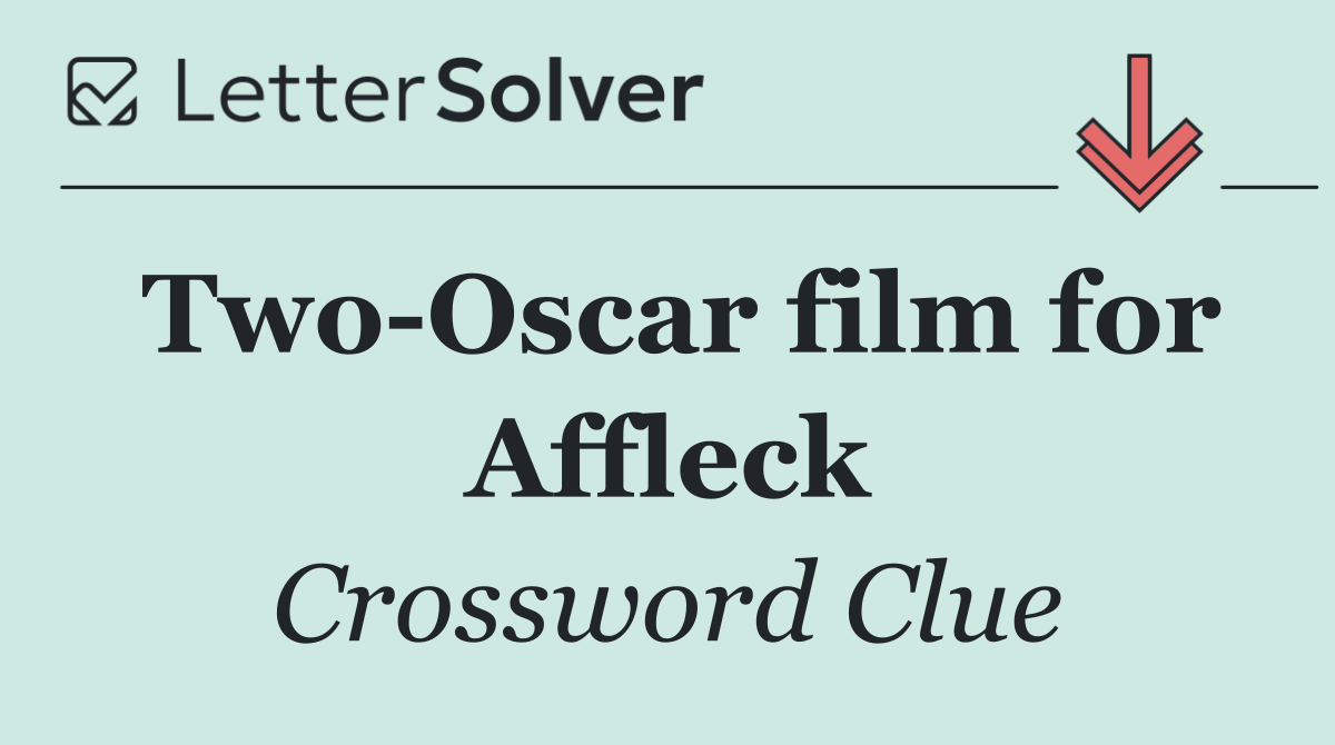 Two Oscar film for Affleck