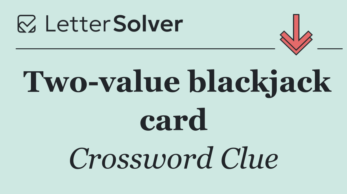 Two value blackjack card