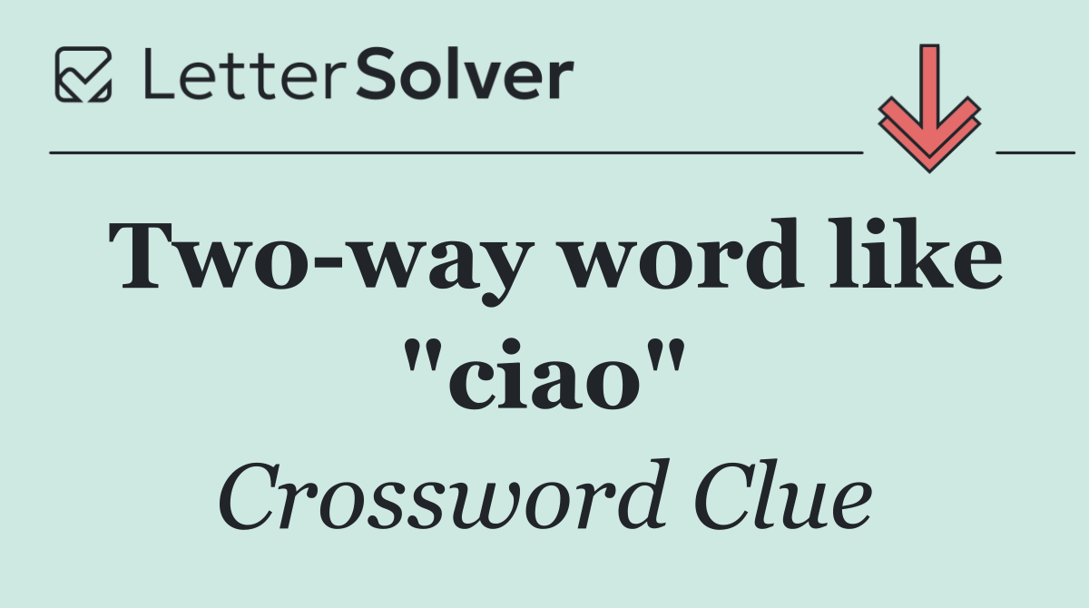 Two way word like "ciao"