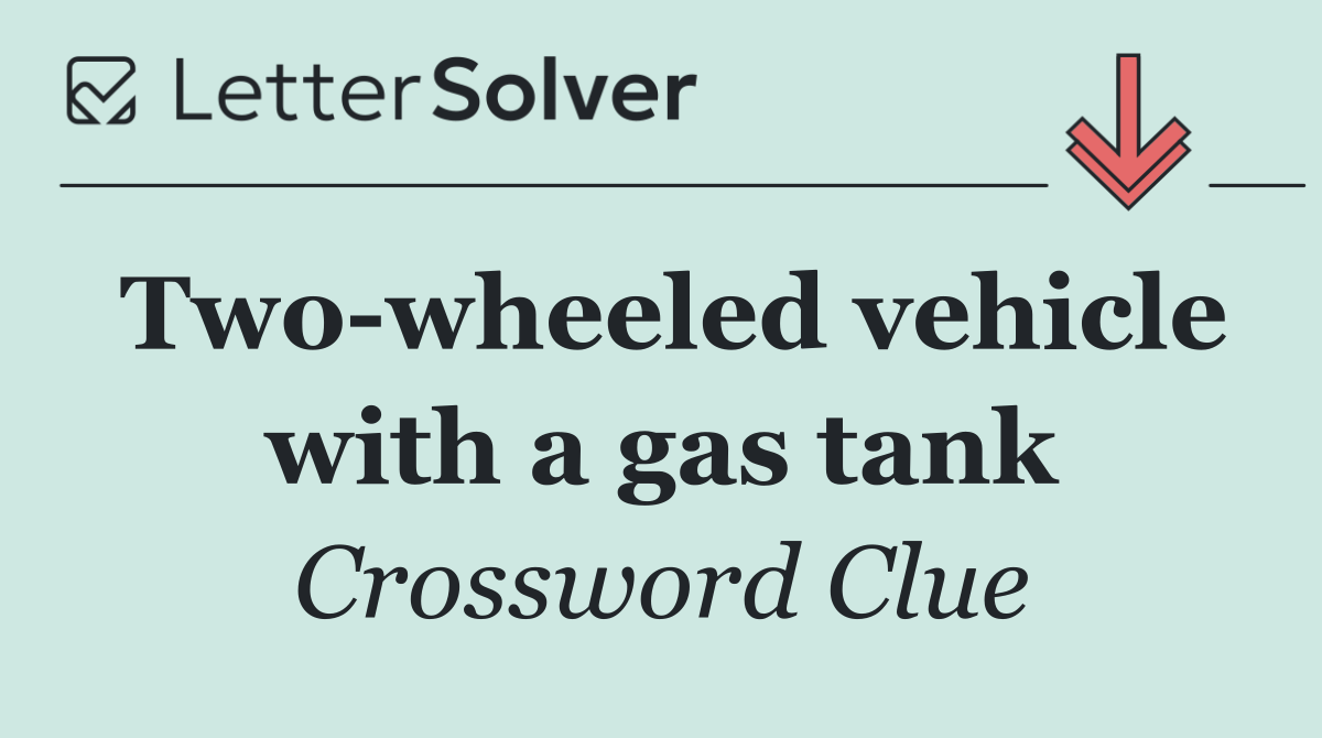Two wheeled vehicle with a gas tank