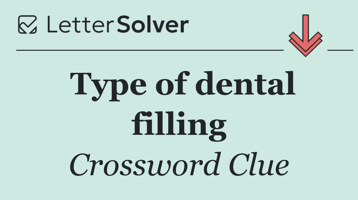 Type of dental filling