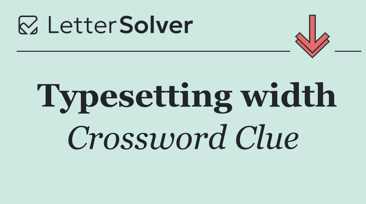 Typesetting width