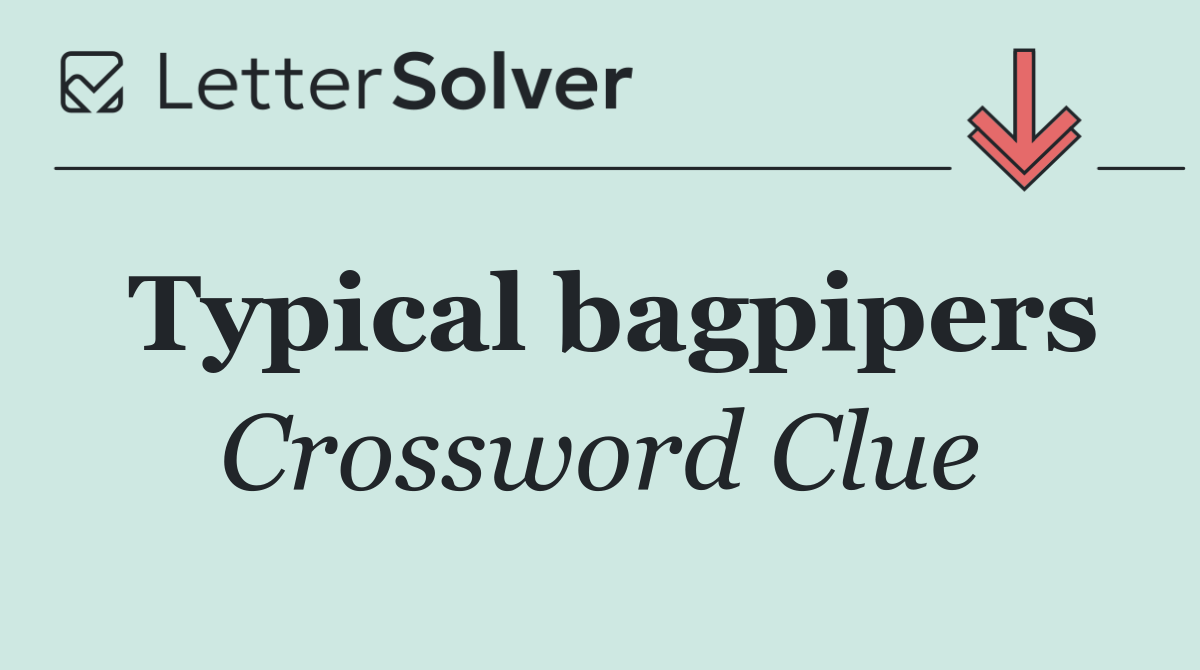 Typical bagpipers