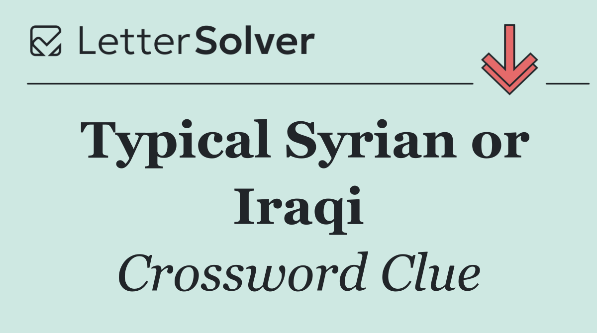 Typical Syrian or Iraqi
