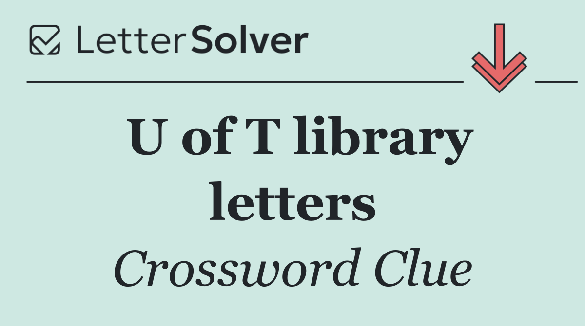 U of T library letters