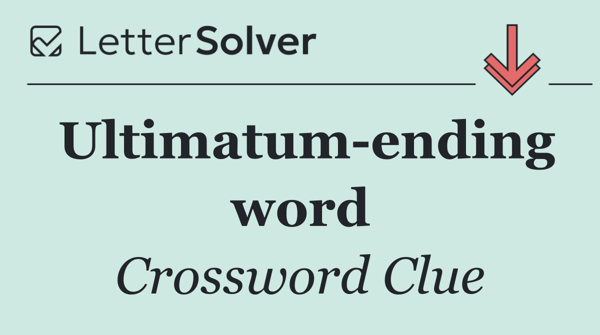 Ultimatum ending word