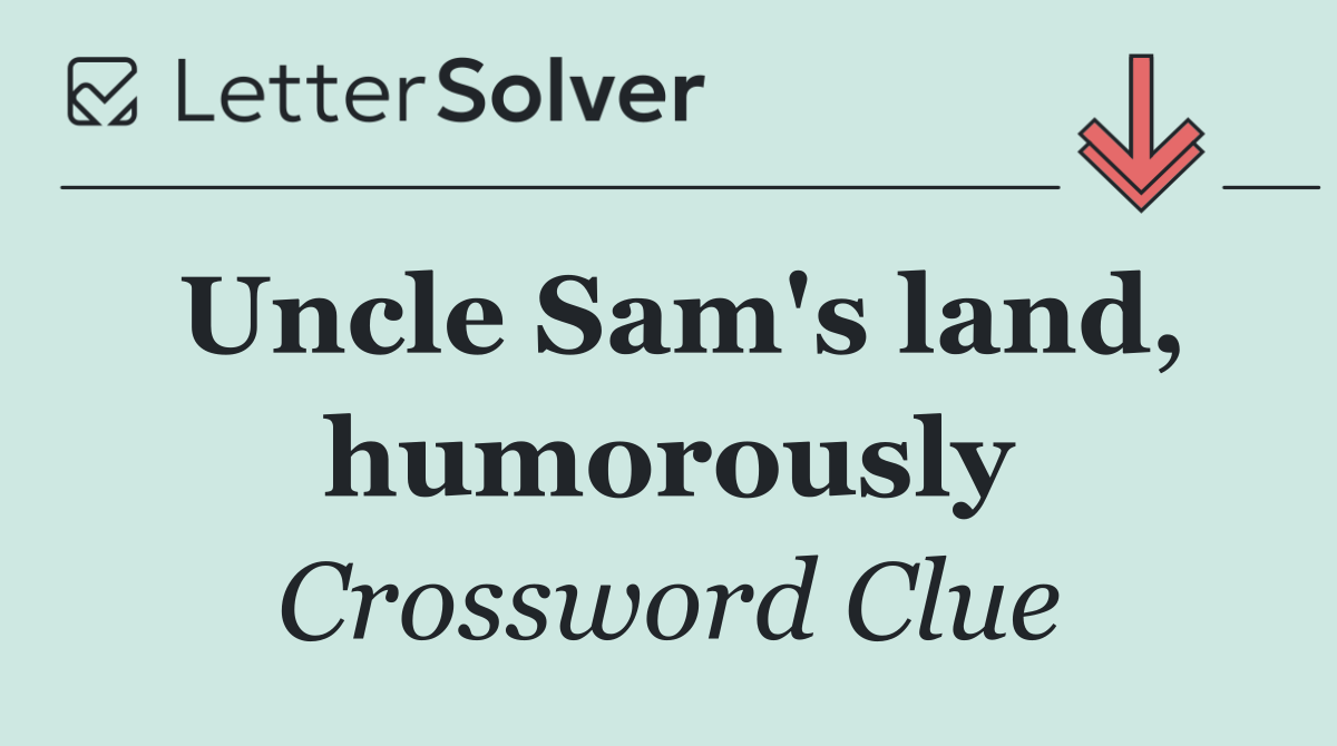 Uncle Sam's land, humorously