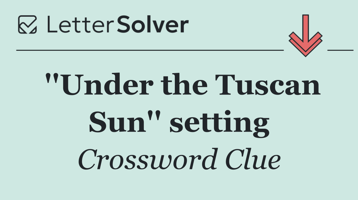 ''Under the Tuscan Sun'' setting