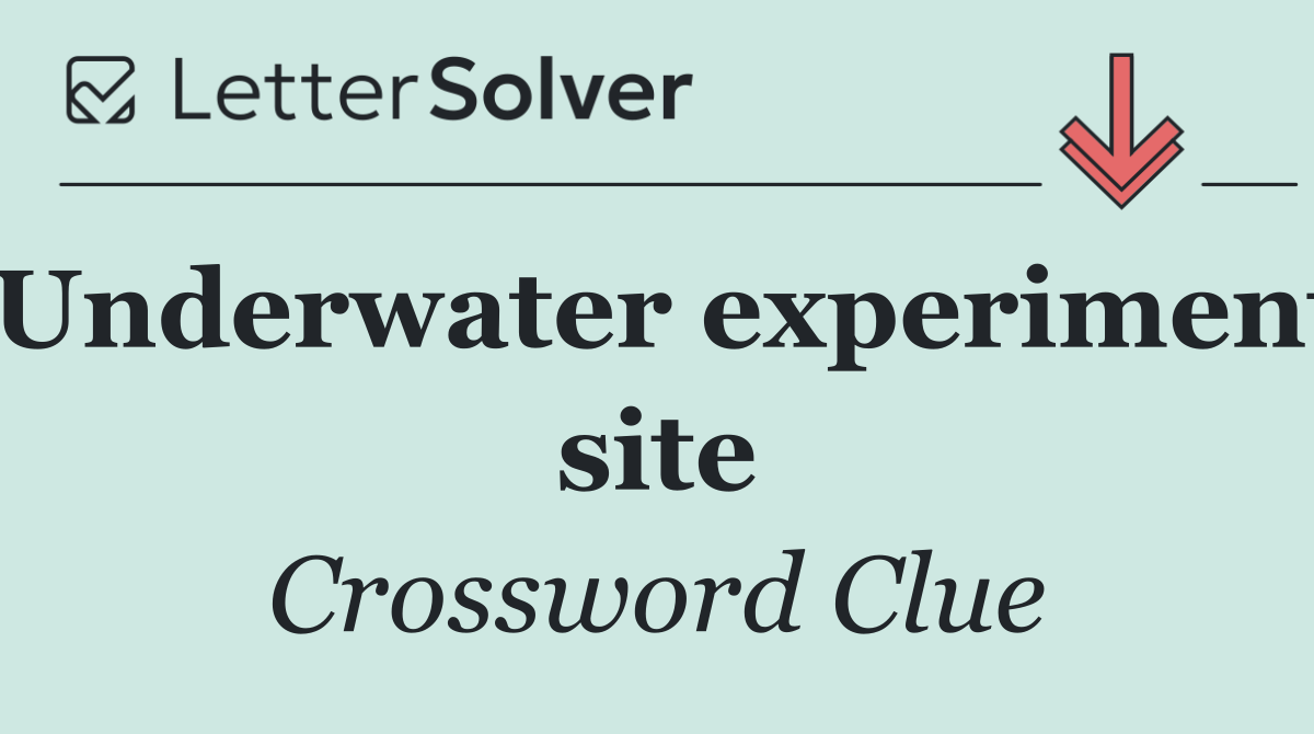 Underwater experiment site