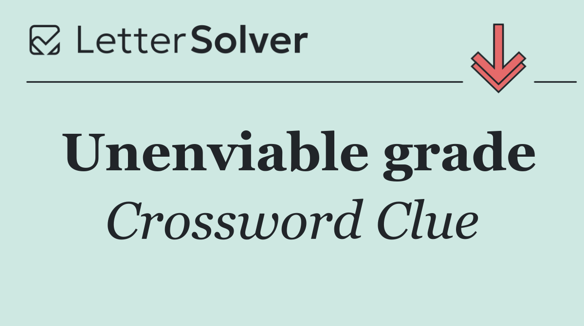 Unenviable grade