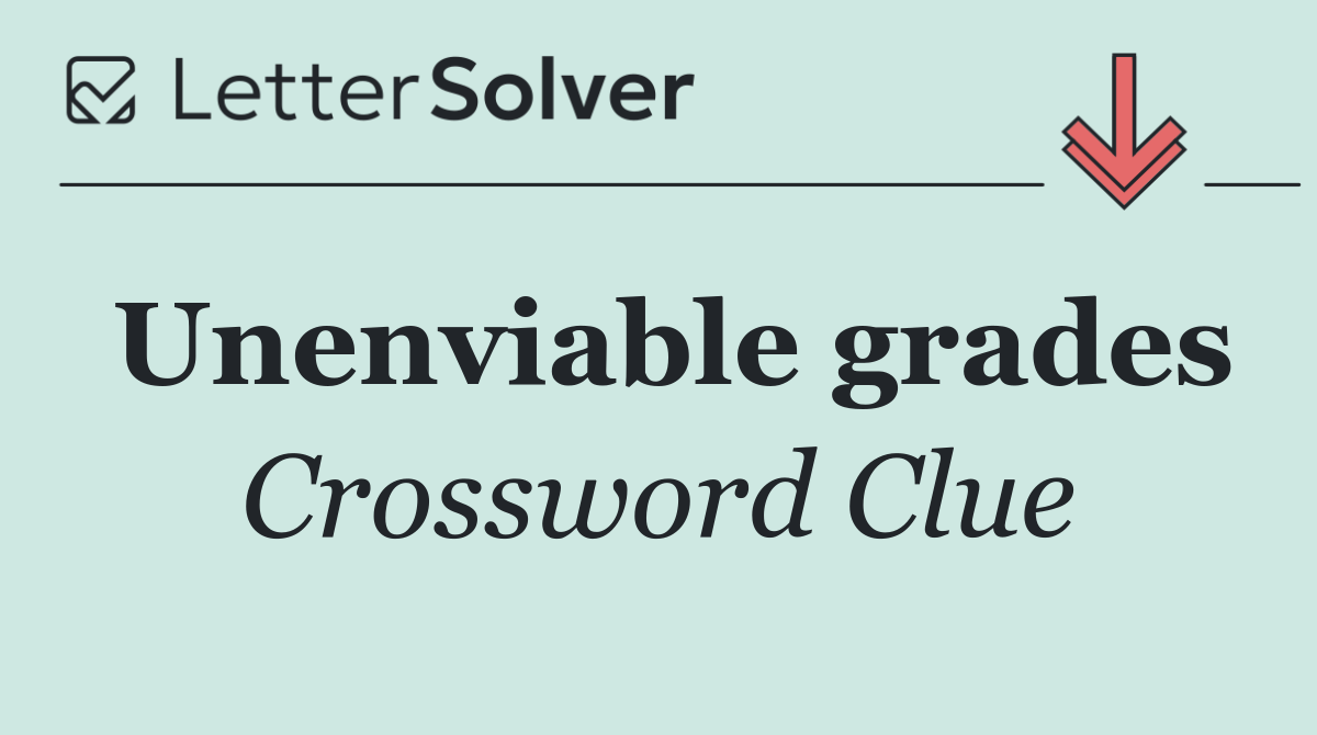 Unenviable grades
