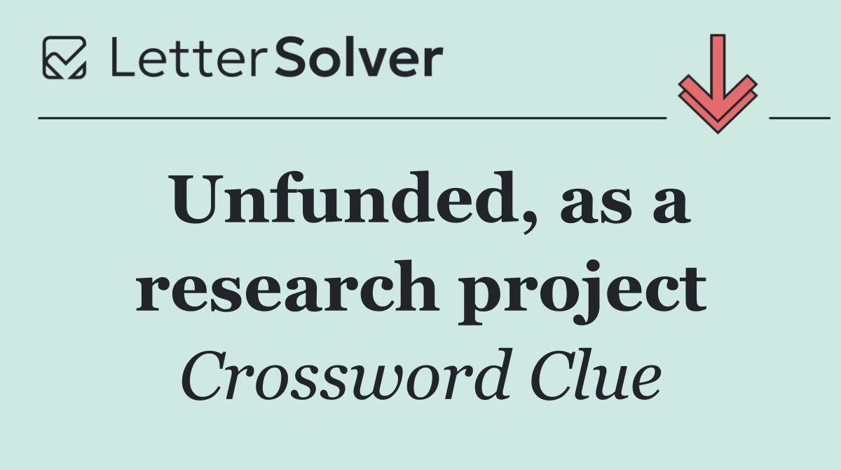 Unfunded, as a research project