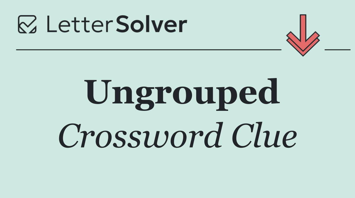 Ungrouped
