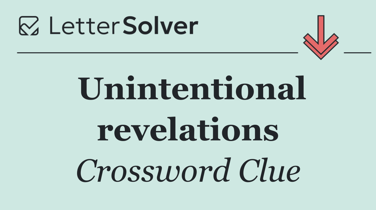 Unintentional revelations