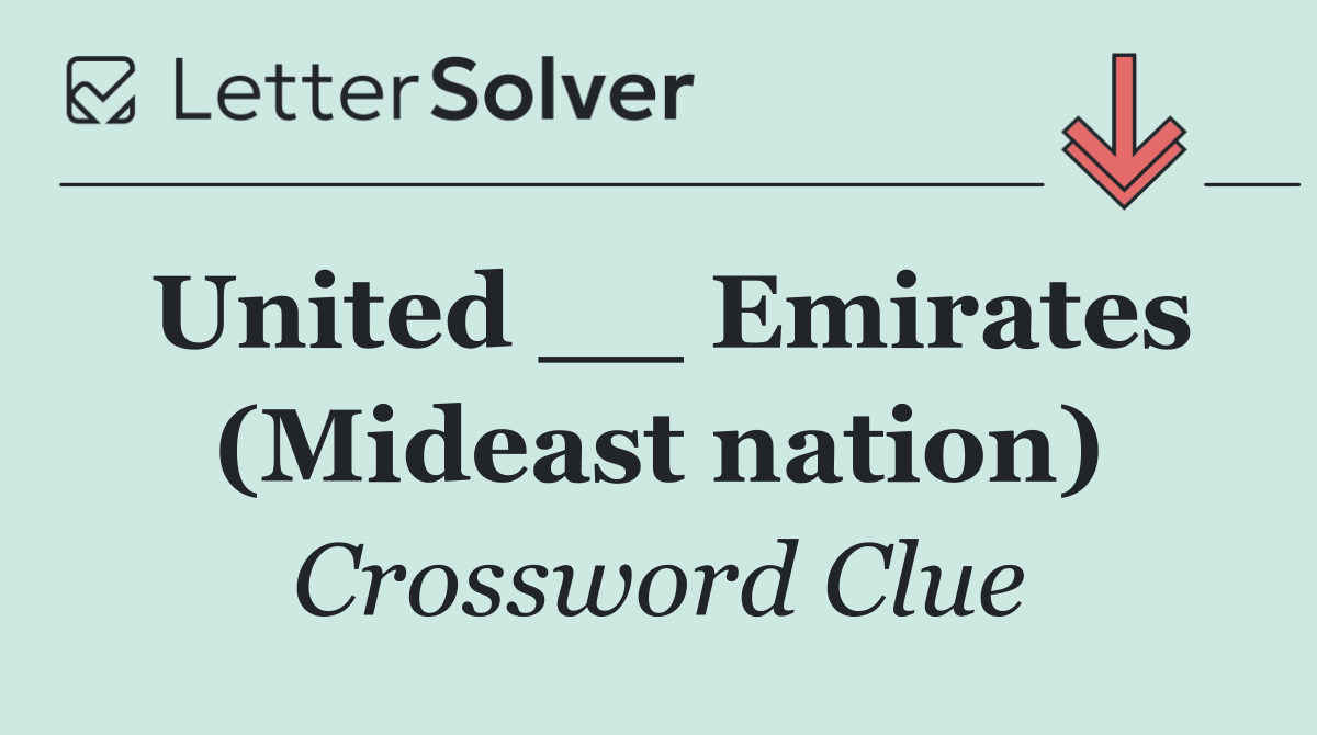 United __ Emirates (Mideast nation)