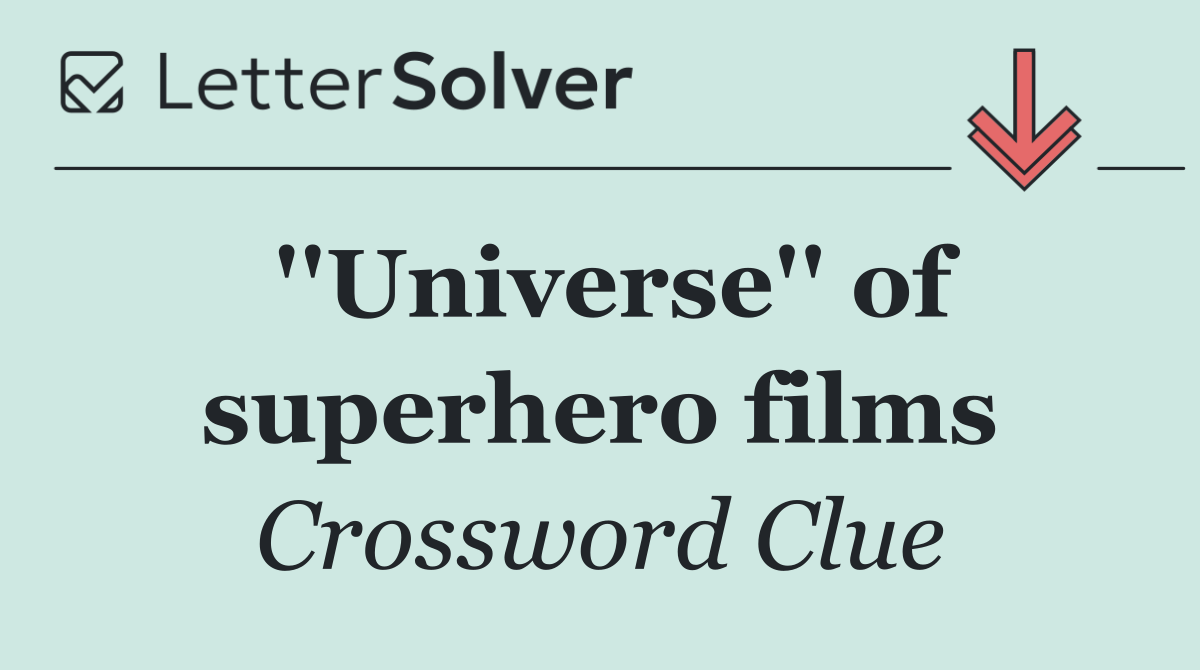 ''Universe'' of superhero films