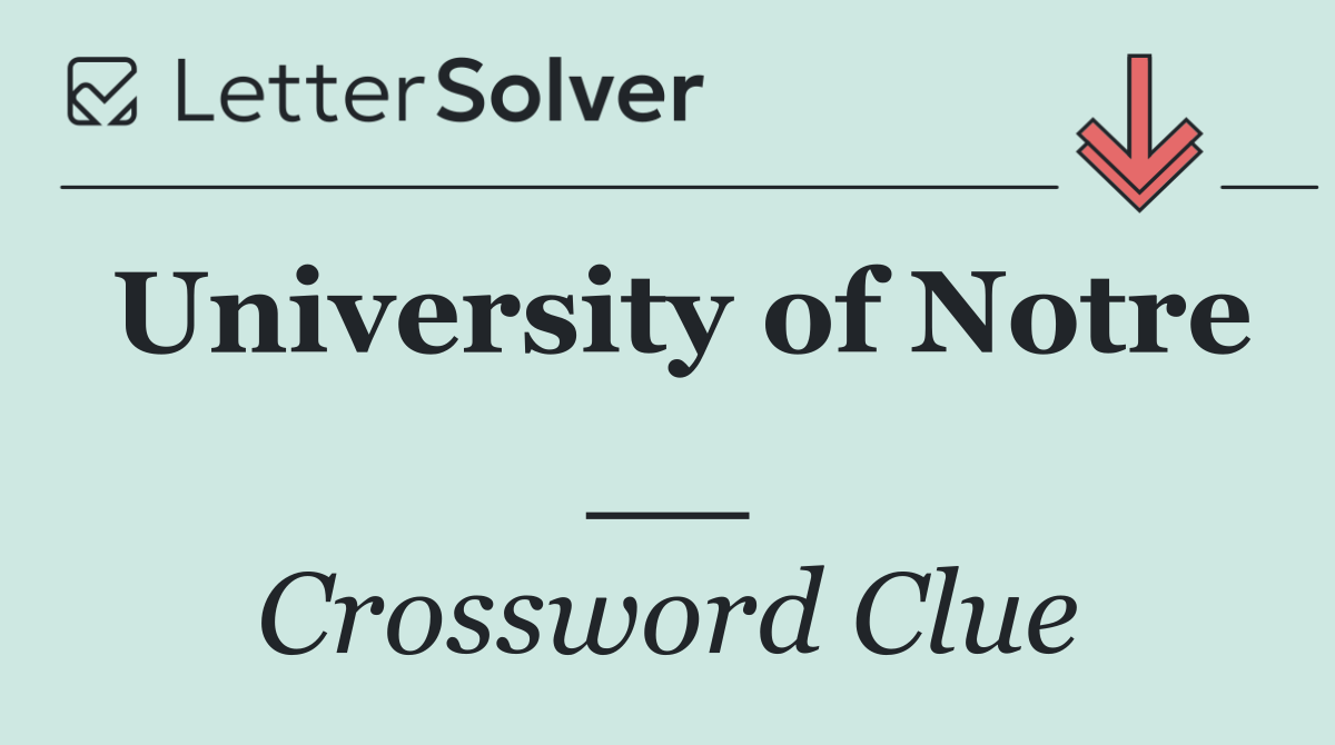 University of Notre __