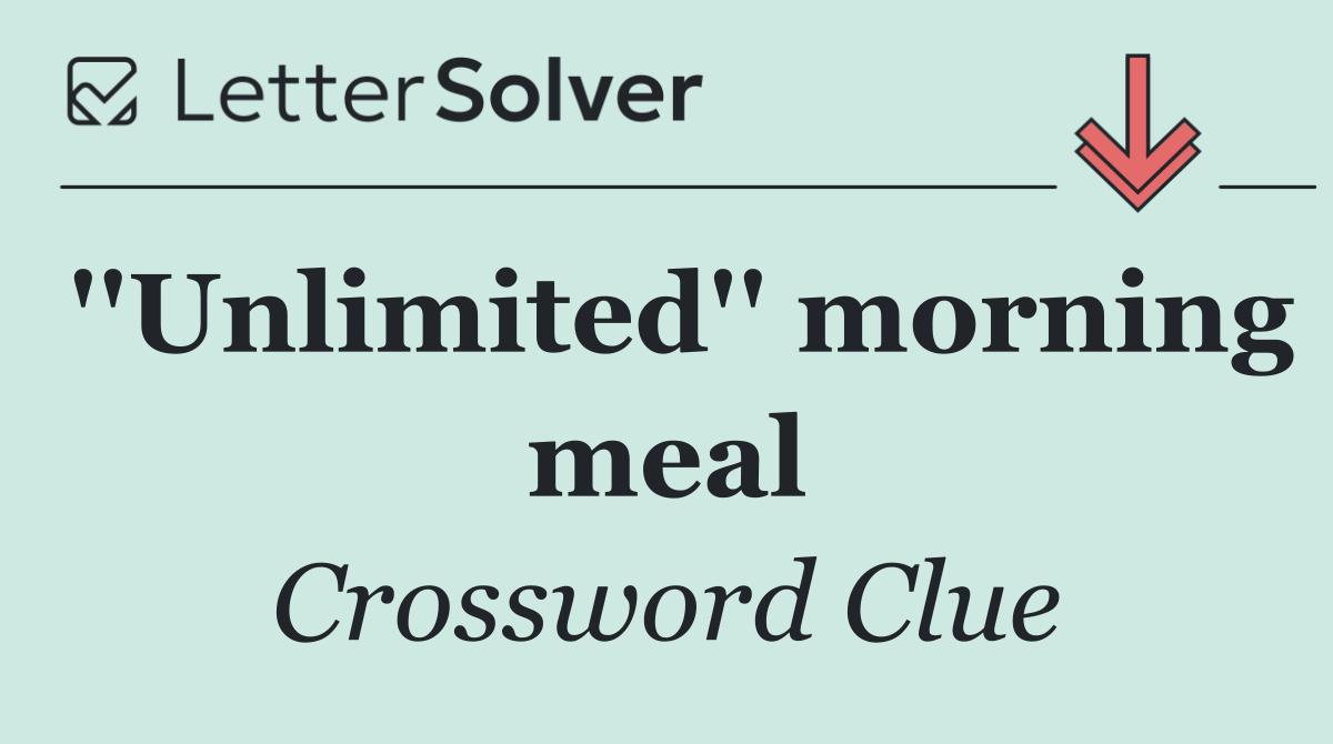 ''Unlimited'' morning meal
