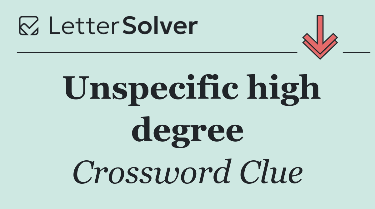 Unspecific high degree