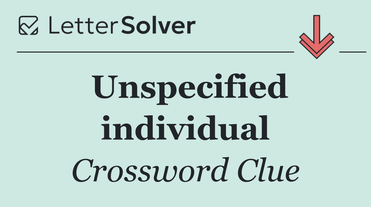 Unspecified individual