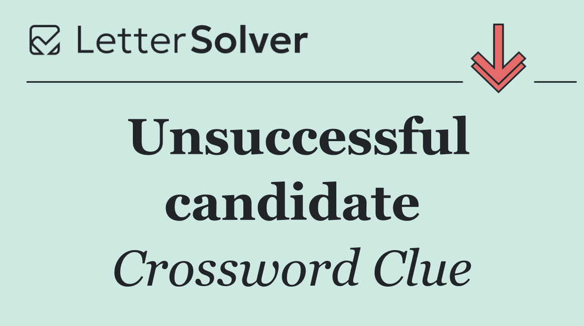 Unsuccessful candidate