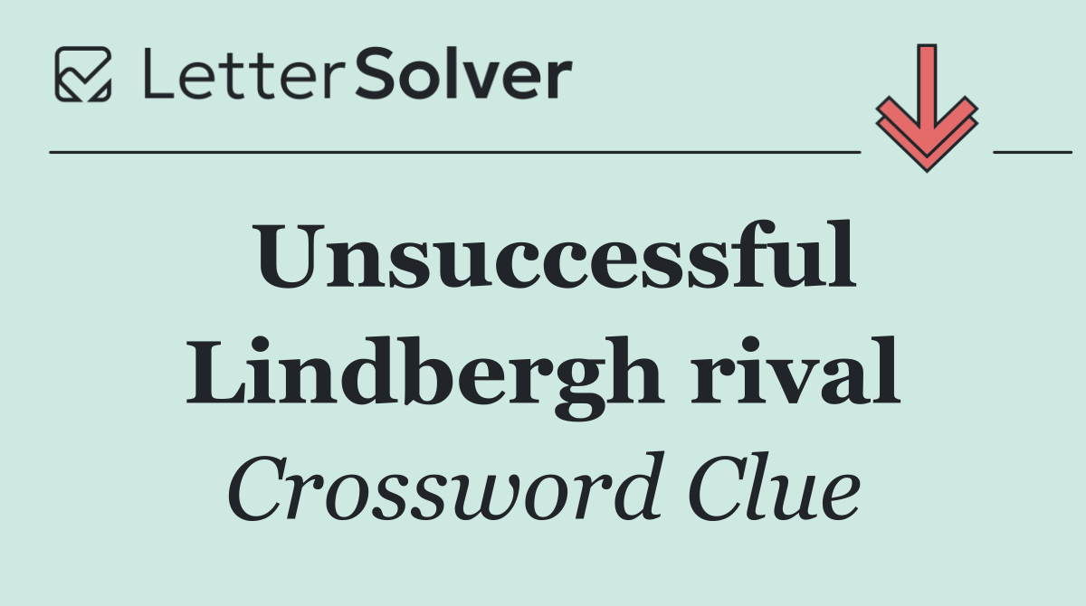 Unsuccessful Lindbergh rival