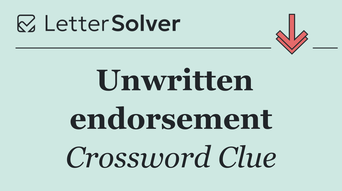 Unwritten endorsement