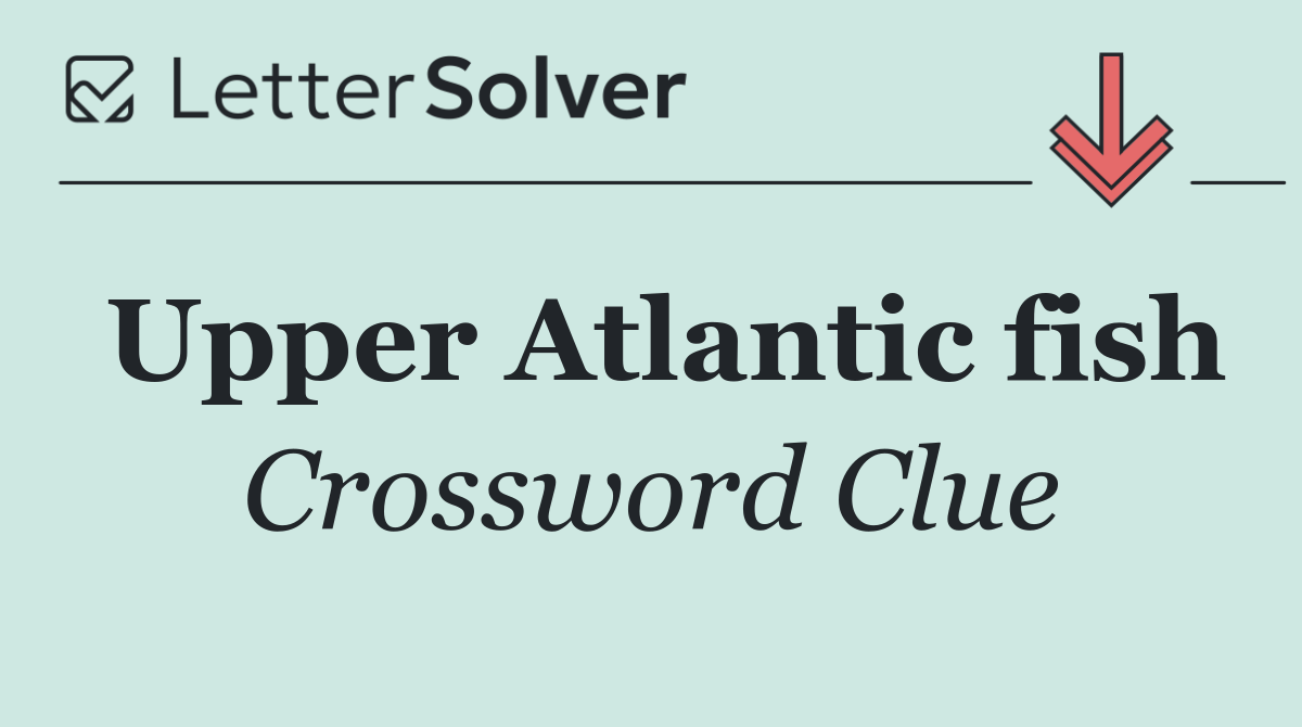 Upper Atlantic fish