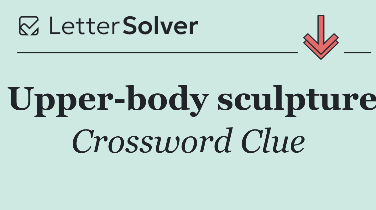 Upper body sculpture