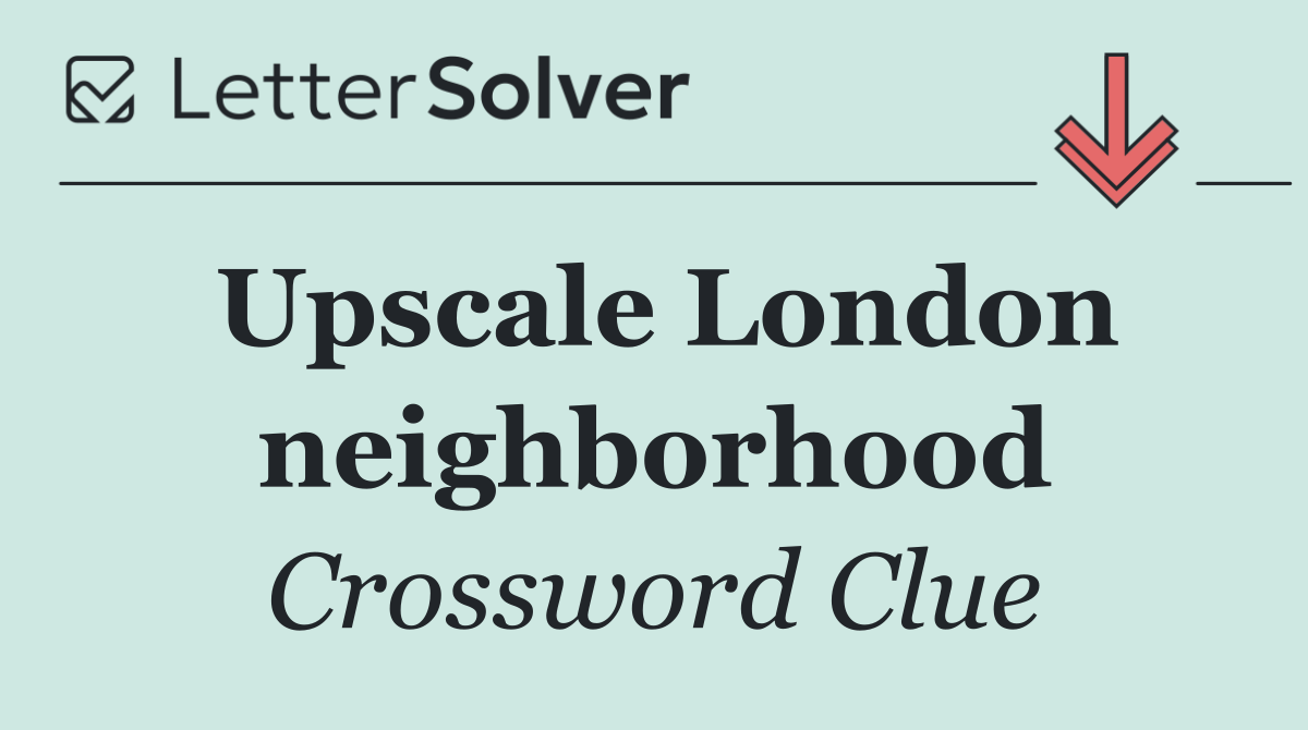 Upscale London neighborhood
