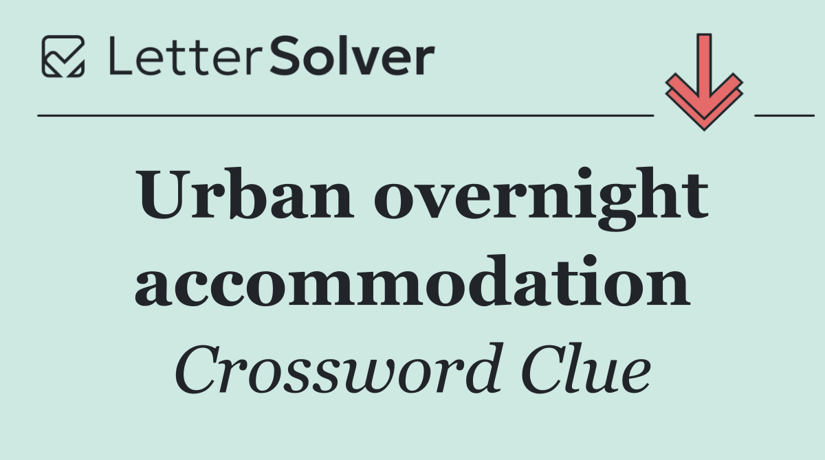 Urban overnight accommodation